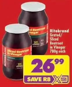 Shoprite Ritebrand Grated/Sliced Beetroot in Vinegar 780g each offer