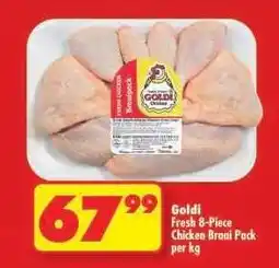 Shoprite GOLDI FRESH 8 PIECE CHICKEN BRAAI PACK per kg offer