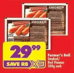 Shoprite FARMER'S DELI SMOKED/RED VIENNAS 500g each offer