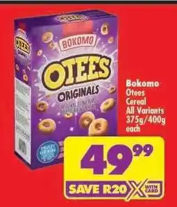 Shoprite Bokomo Otees Cereal All Variants 375g/400g each offer