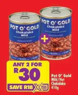 Shoprite Pot O’ Gold Mild/Hot Chakalaka 410g offer