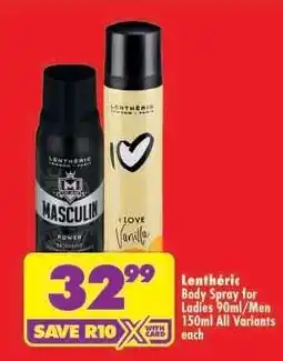 Shoprite Lenthéric Body Spray for Ladies 90ml/Men 150ml All Variants each offer