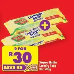 Shoprite Super Brite Laundry Soap Bar 500g offer