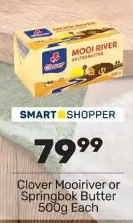 Pick n Pay Clover Mooiriver or Springbok Butter 500g Each offer