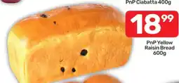 Pick n Pay PnP Yellow Raisin Bread 600g offer