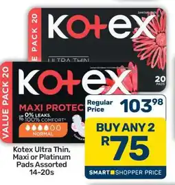 Pick n Pay Hypermarket Kotex Ultra Thin, Maxi or Platinum Pads Assorted 14-20s offer