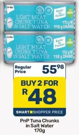 Pick n Pay PnP Tuna Chunks in Salt Water offer