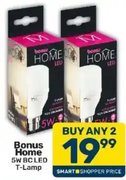 Pick n Pay Bonus Home 5W BC LED T-Lamp offer