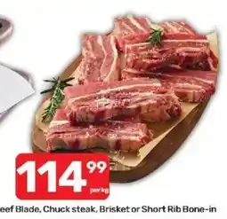Pick n Pay Beef Blade, Chuck steak, Brisket or Short Rib Bone-in offer