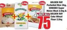Boxer Golden ray - parboiled rice, shibobo super maize meal & cake wheat flour offer