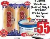 Boxer Boxer - white bread (unsliced) & fat spread tub offer