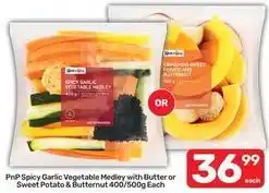 Pick n Pay Spicy garlic vegetable medley with butter or sweet potato & butternut offer