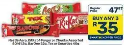 Pick n Pay Nestlé - aero, kitkat 4 finger or chunky assorted, barone, tex or smarties offer