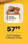 Pick n Pay Chicken frikkadels offer