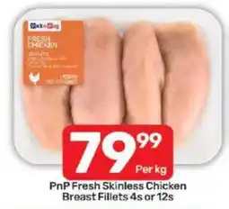 Pick n Pay PnP Fresh Skinless Chicken Breast Fillets offer