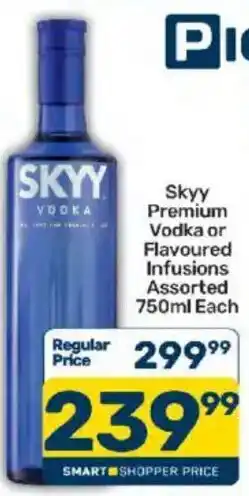 Pick n Pay Skyy Premium Vodka or Flavoured Infusions Assorted offer