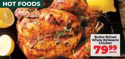 Food Lover's Market Butter-Brined Whole Rotisserie Chicken offer