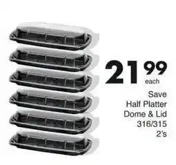 Save Hyper Half Platter Dome & Lid offer