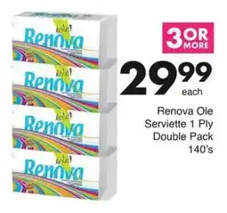 Save Hyper Renova Ole Serviette 1 Ply Double Pack offer