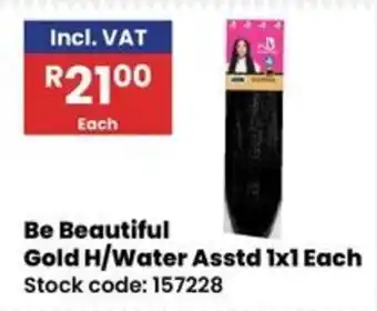 Africa Cash and Carry Be Beautiful Gold H/Water Asstd offer