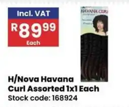 Africa Cash and Carry H/Nova Havana Curl Assorted offer