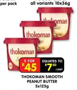 Shoprite THOKOMAN SMOOTH PEANUT BUTTER offer