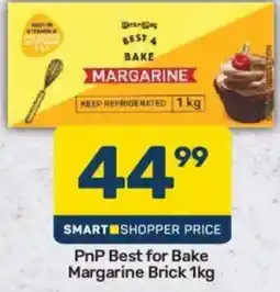 Pick n Pay PnP Best for Bake Margarine Brick offer
