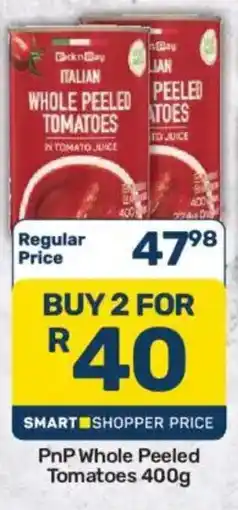 Pick n Pay PnP Whole Peeled Tomatoes offer
