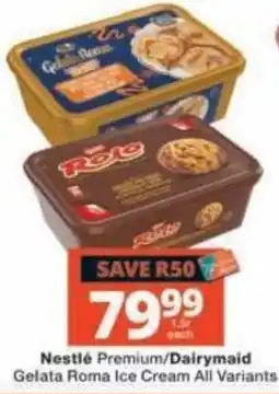 Checkers Nestlé Premium/Dairymaid Gelata Roma Ice Cream offer