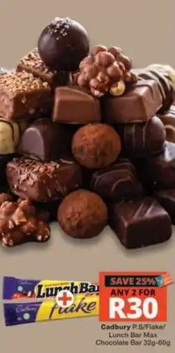 Checkers Cadbury P.S/Flake/ Lunch Bar Max Chocolate Bar offer