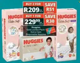Checkers Huggies Gold Jumbo Pack/Extra Care Disposable Nappies offer
