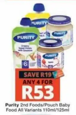 Checkers Purity 2nd Foods/Pouch Baby Food All Variants offer