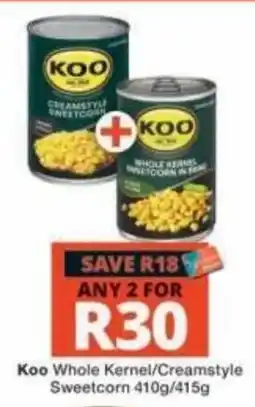 Checkers Koo Whole Kernel/Creamstyle Sweetcorn offer