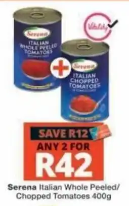 Checkers Serena Italian Whole Peeled/Chopped Tomatoes offer