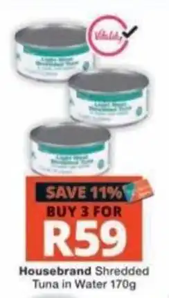 Checkers Housebrand Shredded Tuna in Water offer