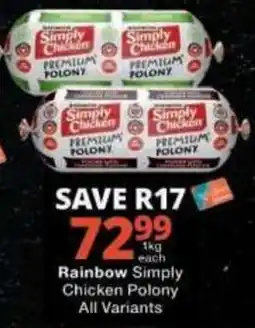 Checkers Rainbow Simply Chicken Polony offer