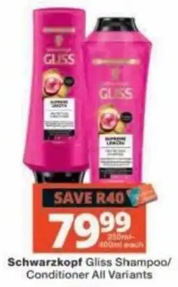 Checkers Schwarzkopf Gliss Shampoo/Conditioner offer