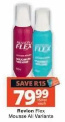 Checkers Revlon Flex Mousse All Variants offer