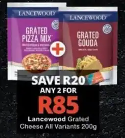 Checkers Lancewood Grated Cheese offer