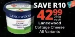 Checkers Lancewood Cottage Cheese offer