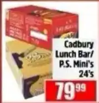 Devland Cash And Carry Cadbury Lunch Bar/ P.S. Mini's offer