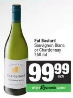 Spar Fat Bastard Sauvignon Blanc or Chardonnay offer