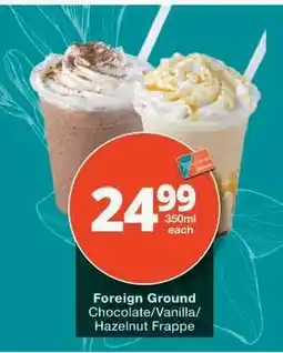 Checkers Foreign Ground Chocolate/Vanilla/Hazelnut Frappe offer