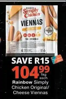 Checkers RAINBOW SIMPLY CHICKEN ORIGINAL/CHEESE VIENNAS offer