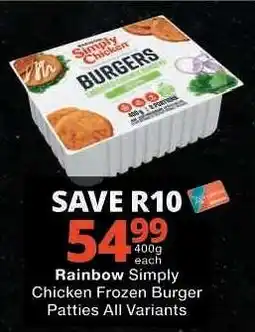 Checkers Rainbow Simply Chicken Frozen Burger Patties All Variants offer