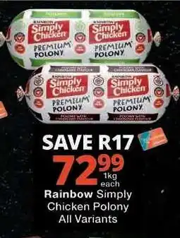 Checkers Rainbow Simply Chicken Polony offer