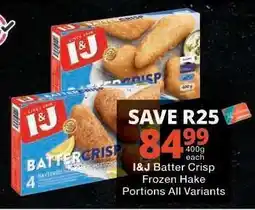 Checkers I&J Batter Crisp Frozen Hake Portions offer