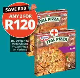 Checkers Dr. Oetker Ital Pizza Classic Frozen Pizza offer
