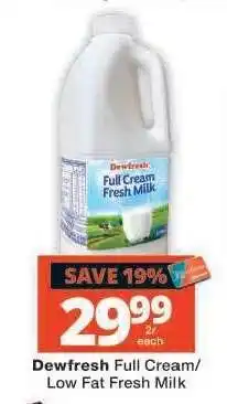 Checkers Dewfresh Full Cream/Low Fat Fresh Milk offer