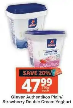 Checkers Clover Authentikos Plain/Strawberry Double Cream Yoghurt offer